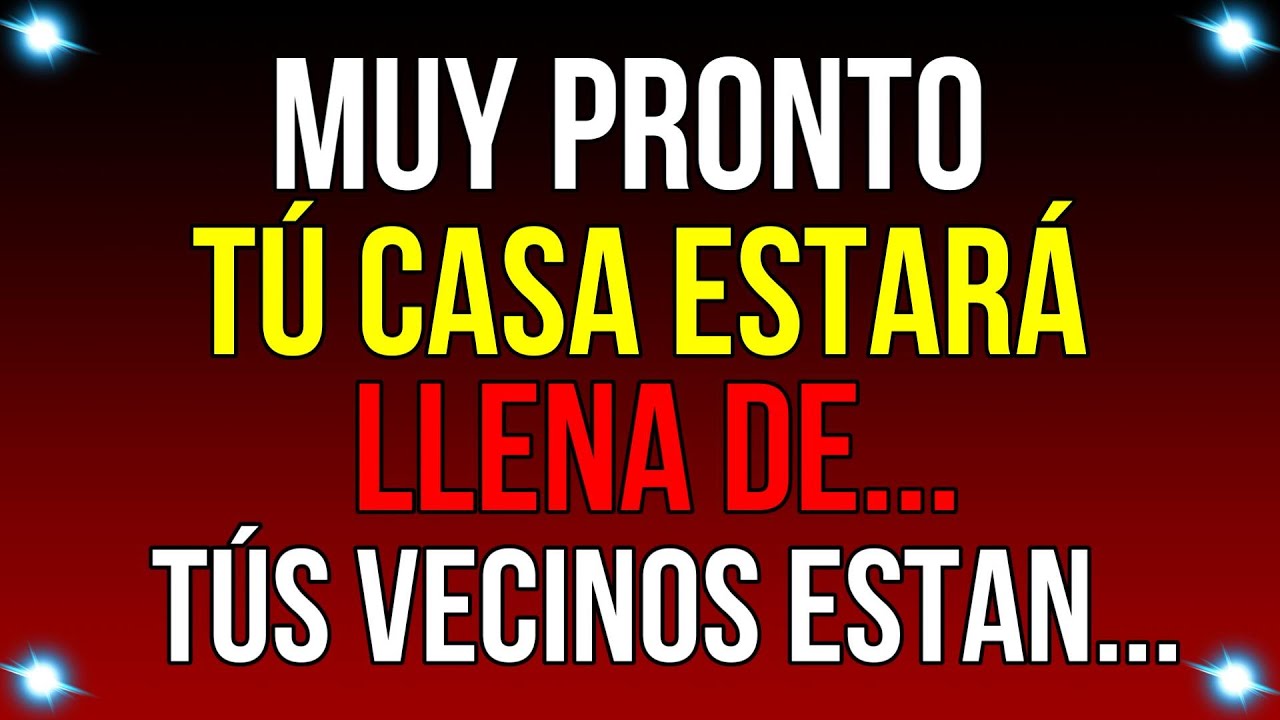 MUY pronto tú CASA estará LLENA DE B... Tú....| Mensaje de Dios de hoy | 