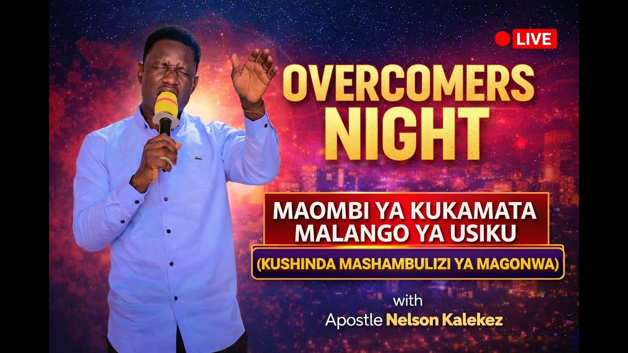 MAOMBI YA KUKAMATA MALANGO YA USIKU.
(KUSHINDA MASHAMBULIZI YA MAGONJWA) OVERCOMERS NIGHT.