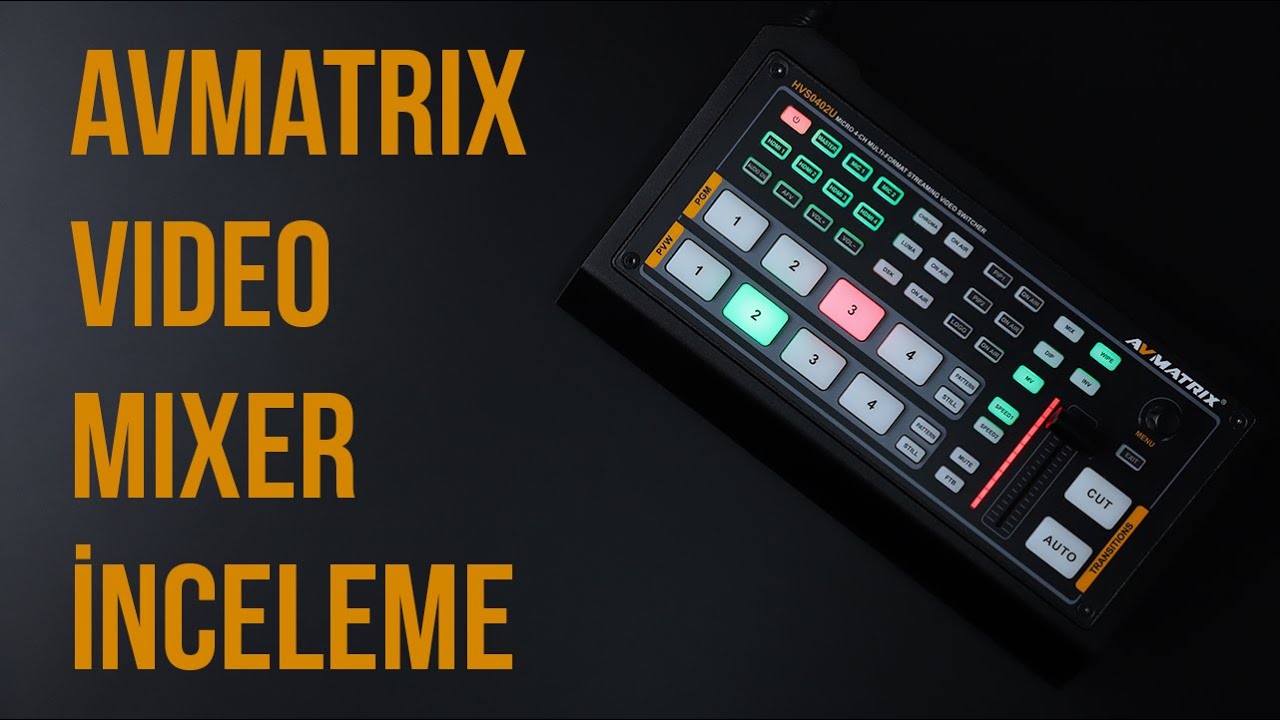 AVMatrix HVS0402U Video Mixer İnceleme