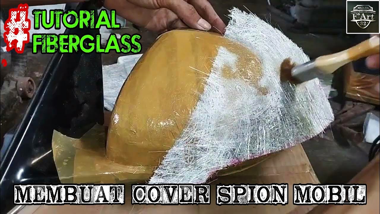 MEMBUAT COVER SPION MOBIL || TUTORIAL FIBERGLASS