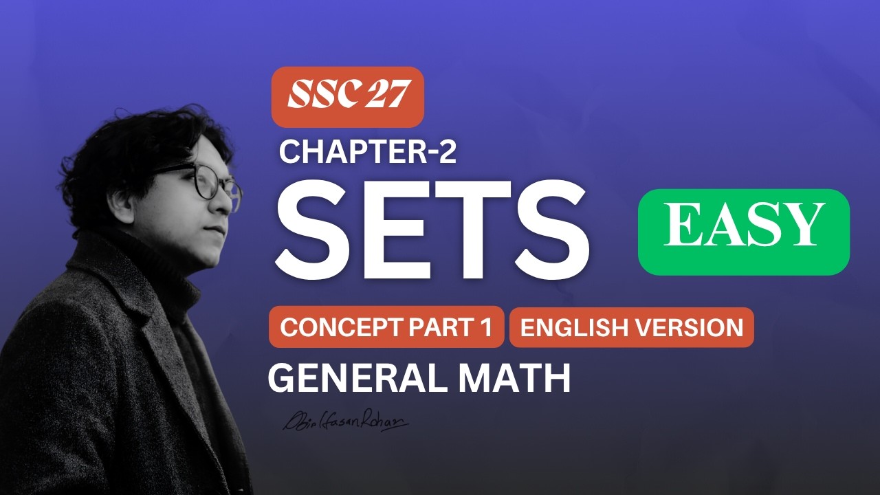 General Mathematics Chapter 2 (Part 1): Sets | Class 9-10 | SSC 2026-2027