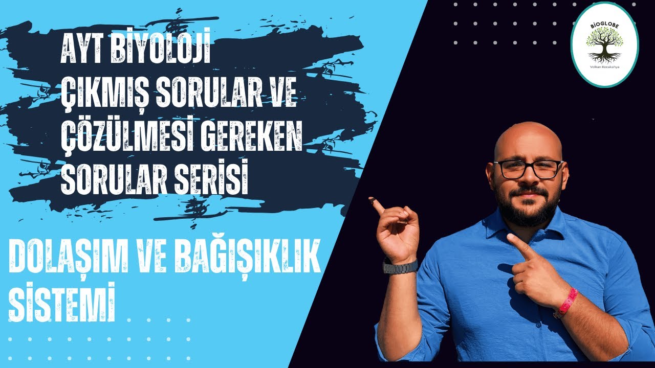 AYT Çıkmış sorular serisi |5| Dolaşım ve bağışıklık sistemi #yks2025
