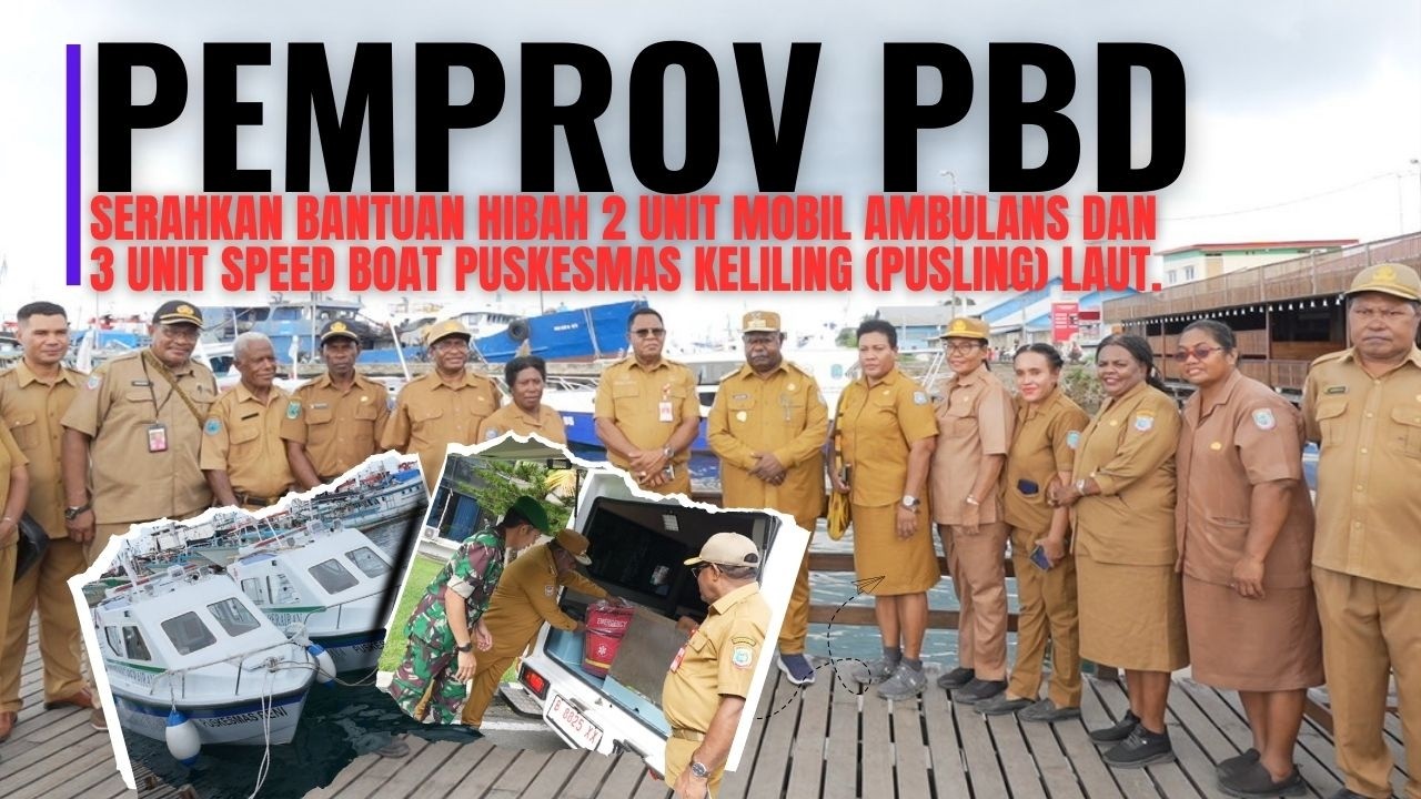 PEMPROV PBD : Serahkan bantuan hibah 2 unit mobil ambulans dan 3 unit speed boat PUSLING laut.