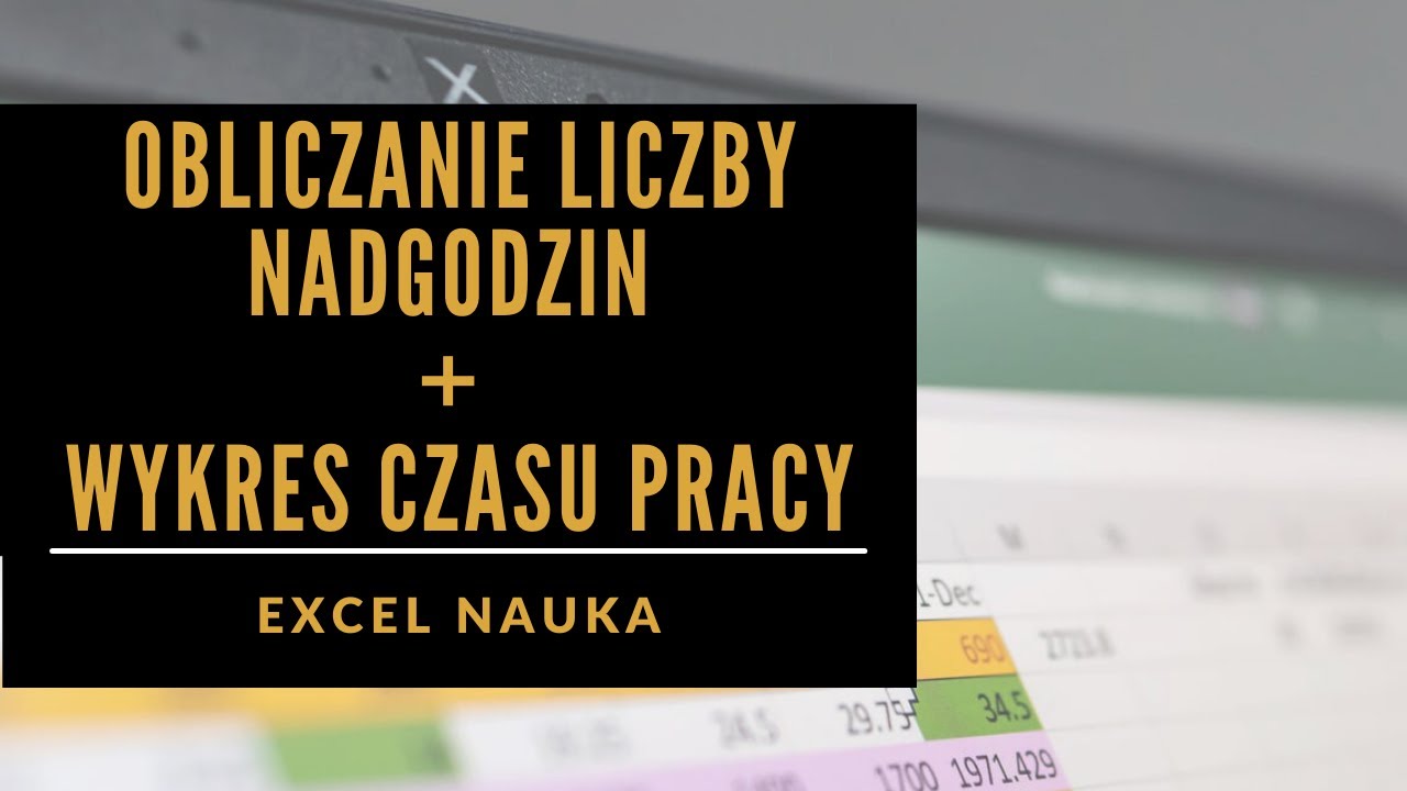 33. Obliczanie liczby nadgodzin + wykres czasu pracy