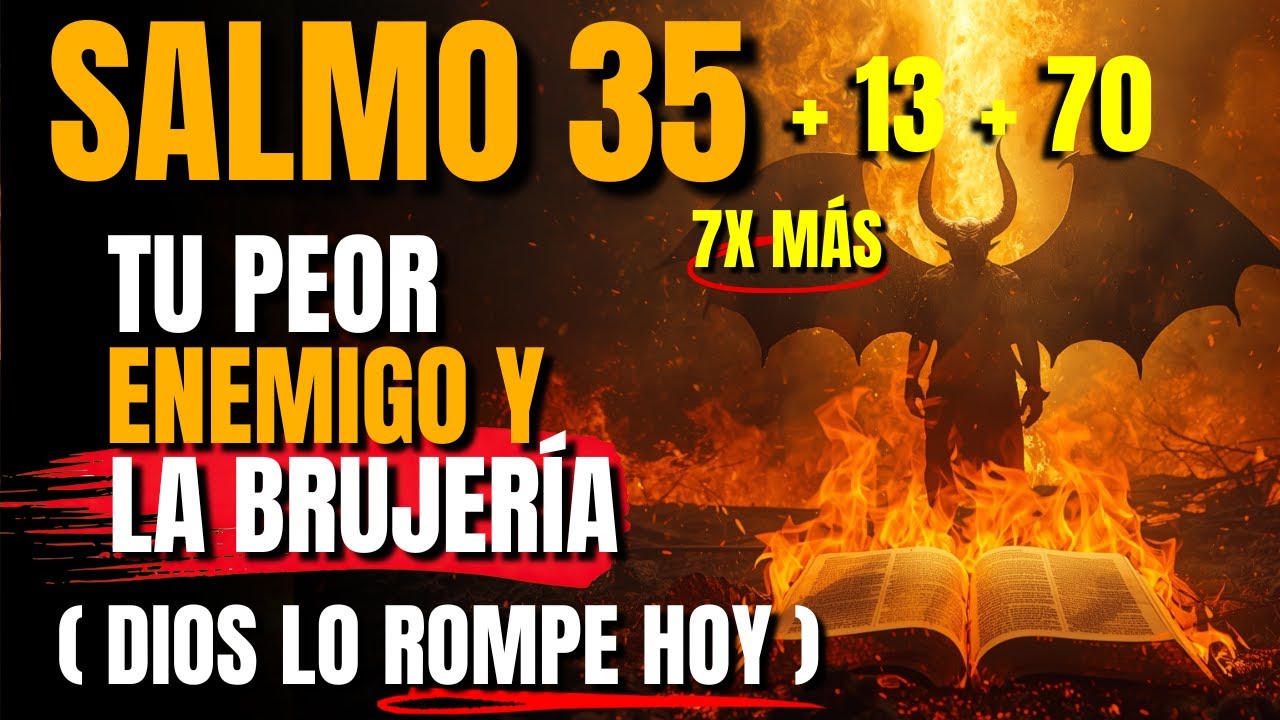 🔥 Dios acaba de revelar: Salmo 35 + 13 + 70 — Dios derrotará la brujería y demônios, date prisa!