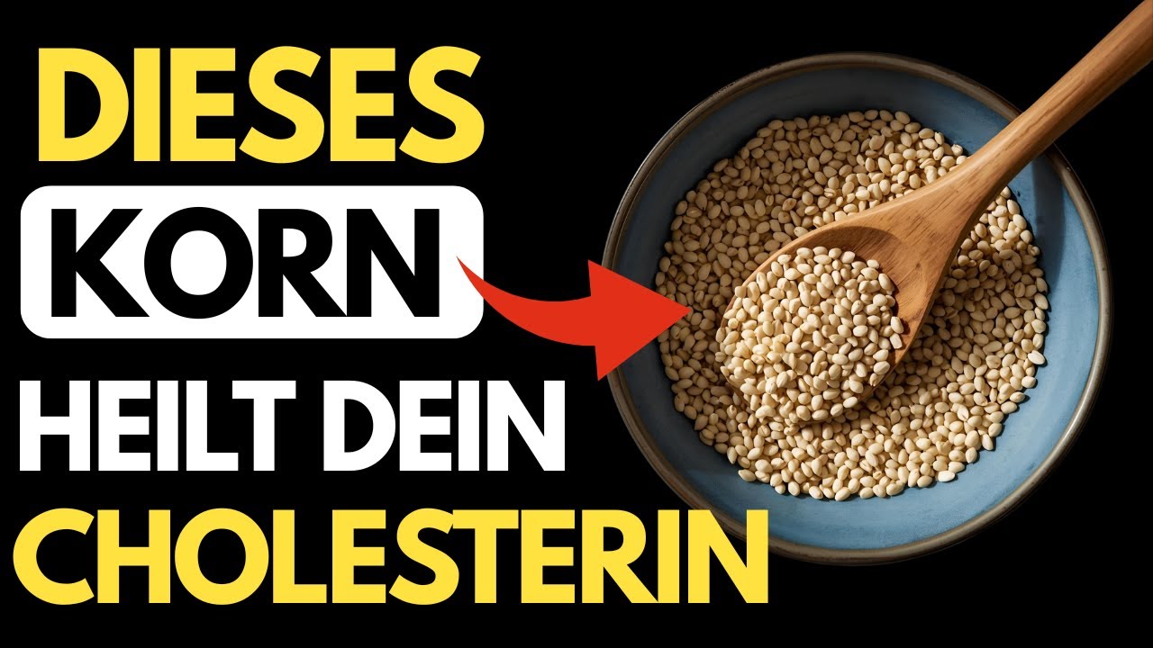 DIE 5 KÖRNER, DIE JEDER MIT HOHEM CHOLESTERIN ESSEN SOLLTE!