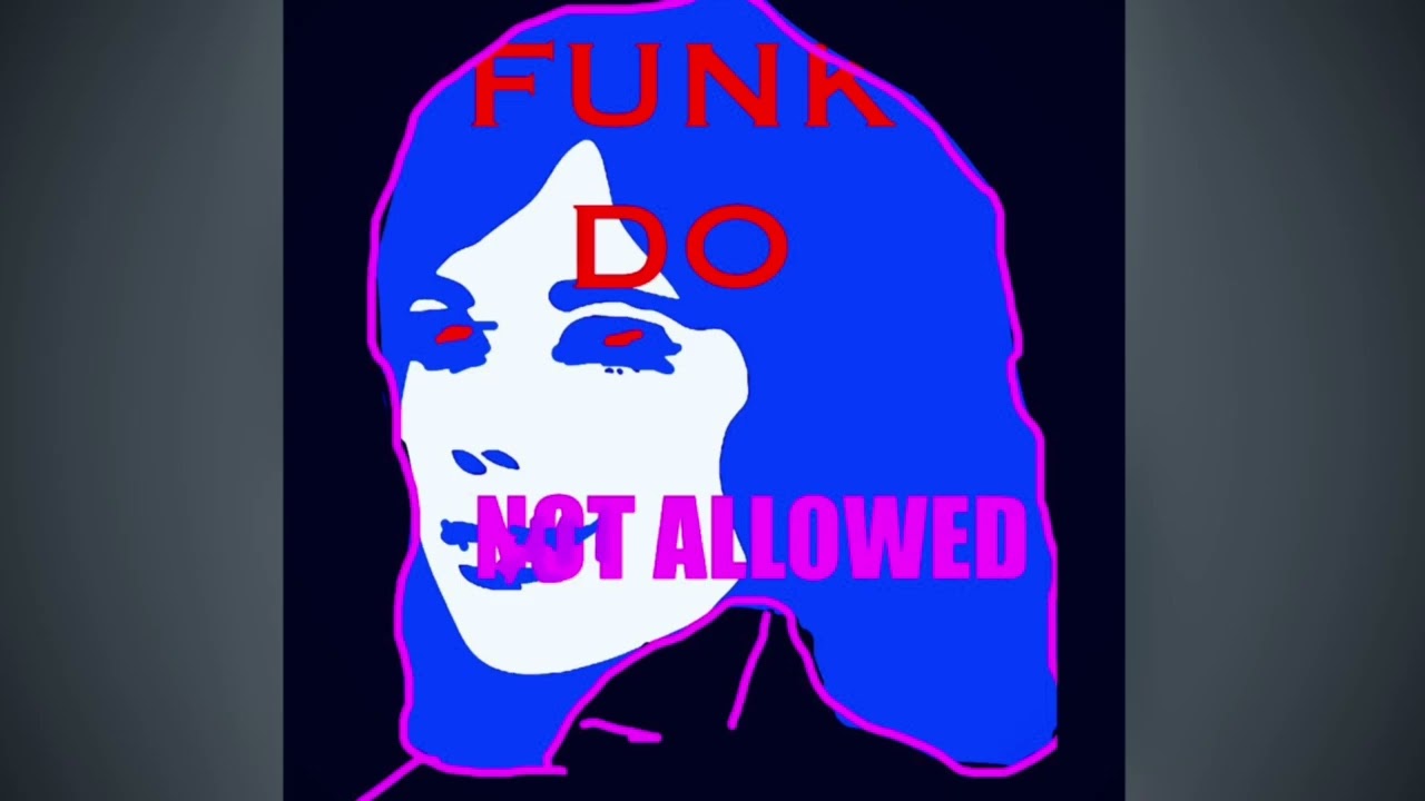 Funk do Not Allowed - Limbstall1