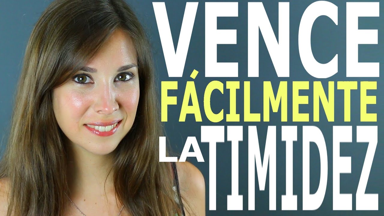 CÓMO VENCER LA TIMIDEZ - CONSEJOS