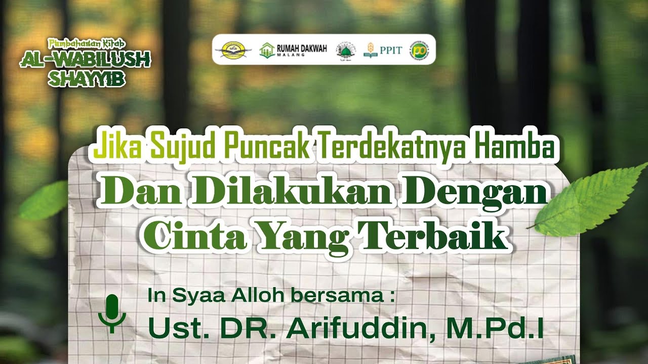 Ustadz DR. Arifuddin, M.Pd.I.-12. Jika Sujd Punck Terdktnya Hamba & Dilakukn Dgn Cinta Yg Trbaik #20