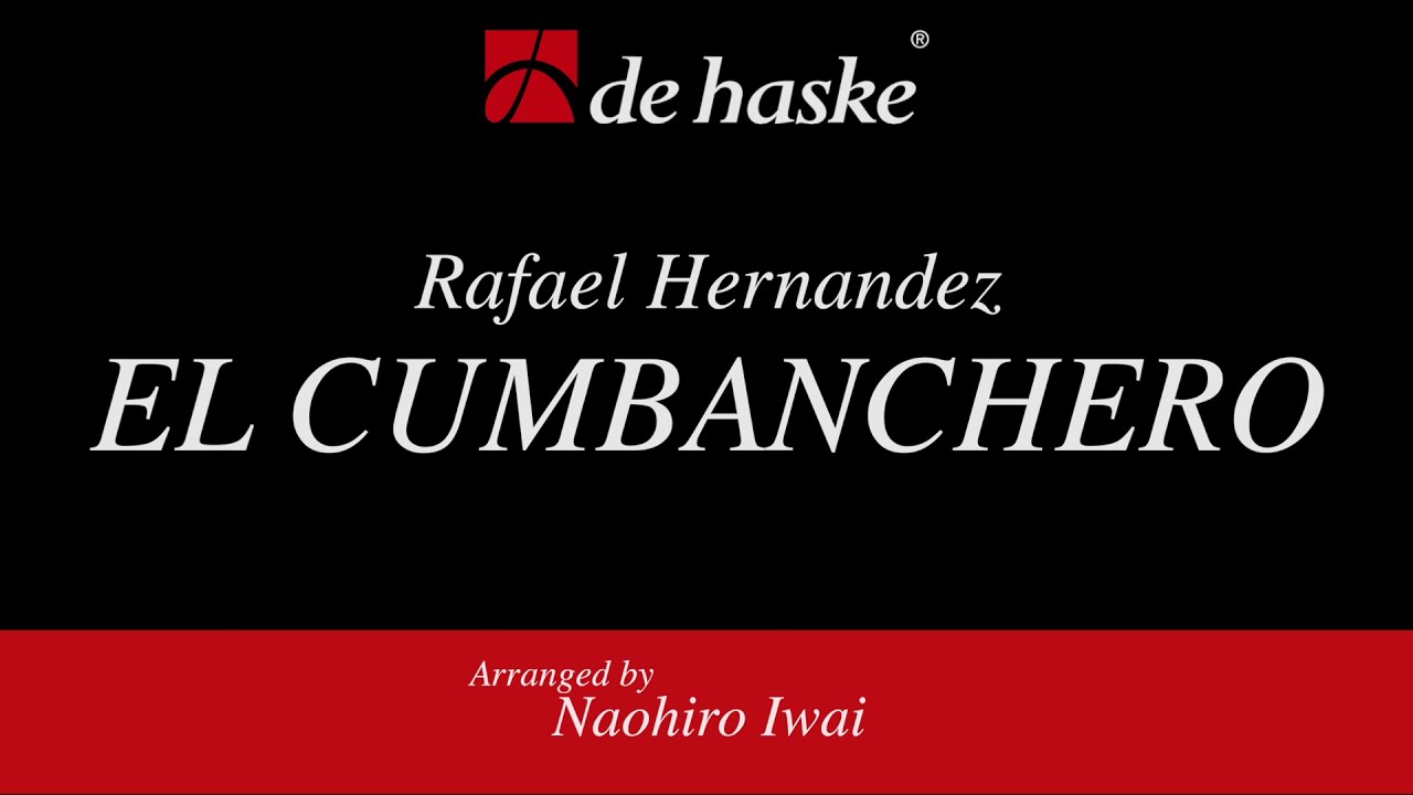 El Cumbanchero – Arr. Naohiro Iwai
