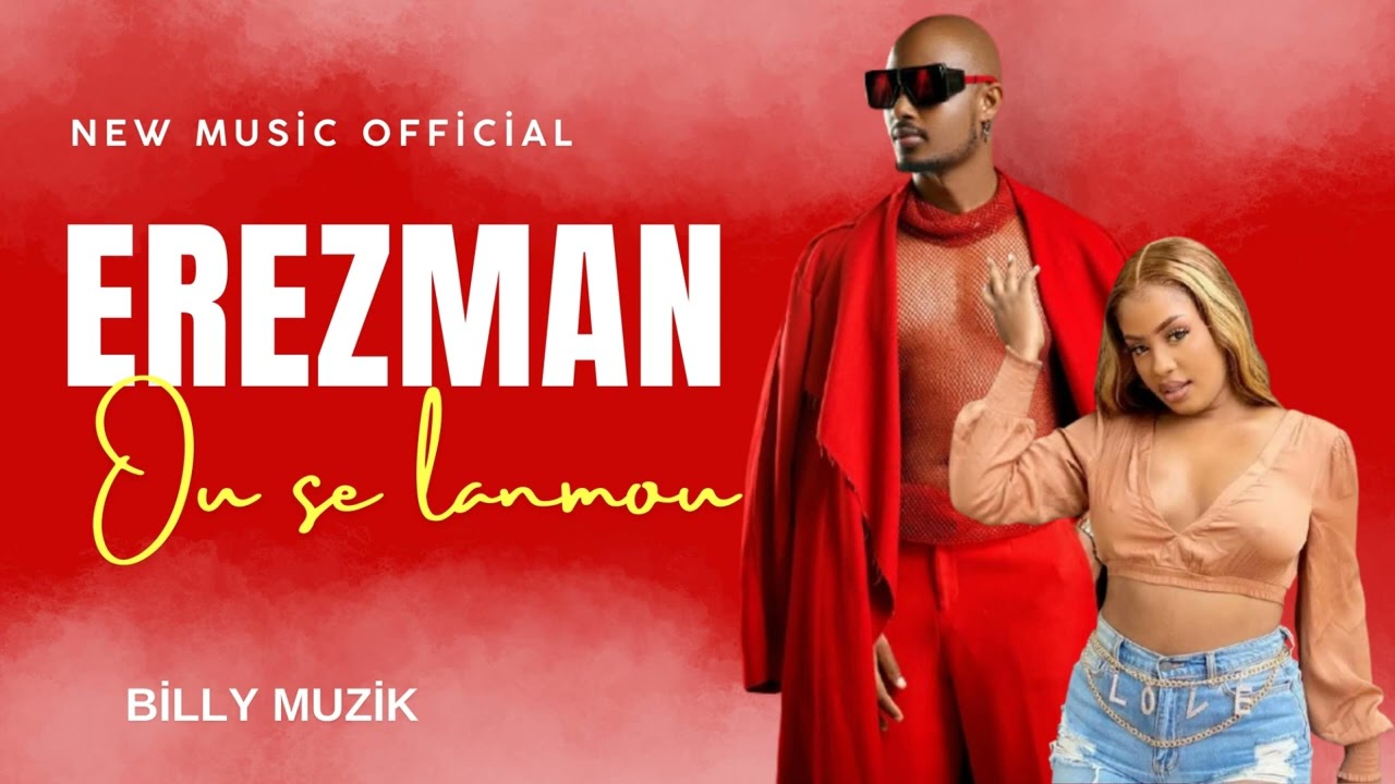 BEDJINE _X_K-DILAK _EREZMAN OU SE LANMOU_NOUVO MIZIK