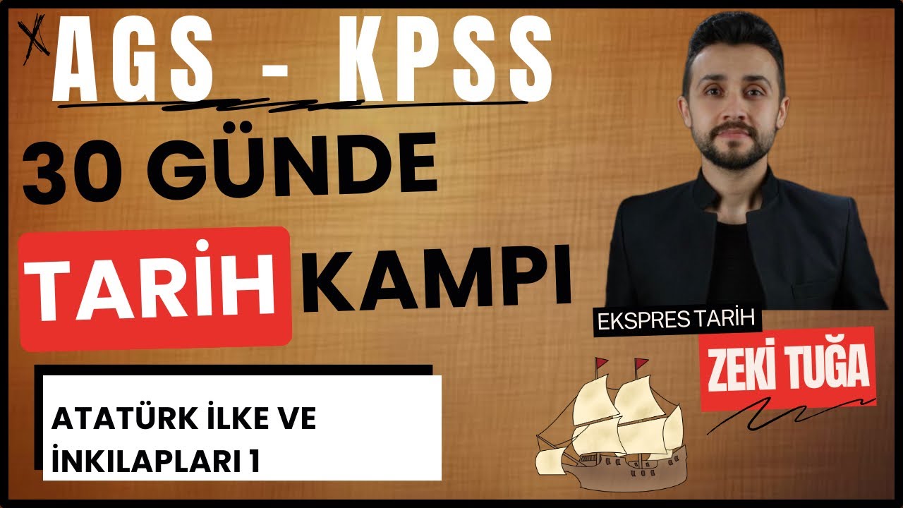 (GÜN 19) ATATÜRK İLKE VE İNKILAPLARI 1 - 30 GÜNDE AGS/KPSS TARİH KAMPI