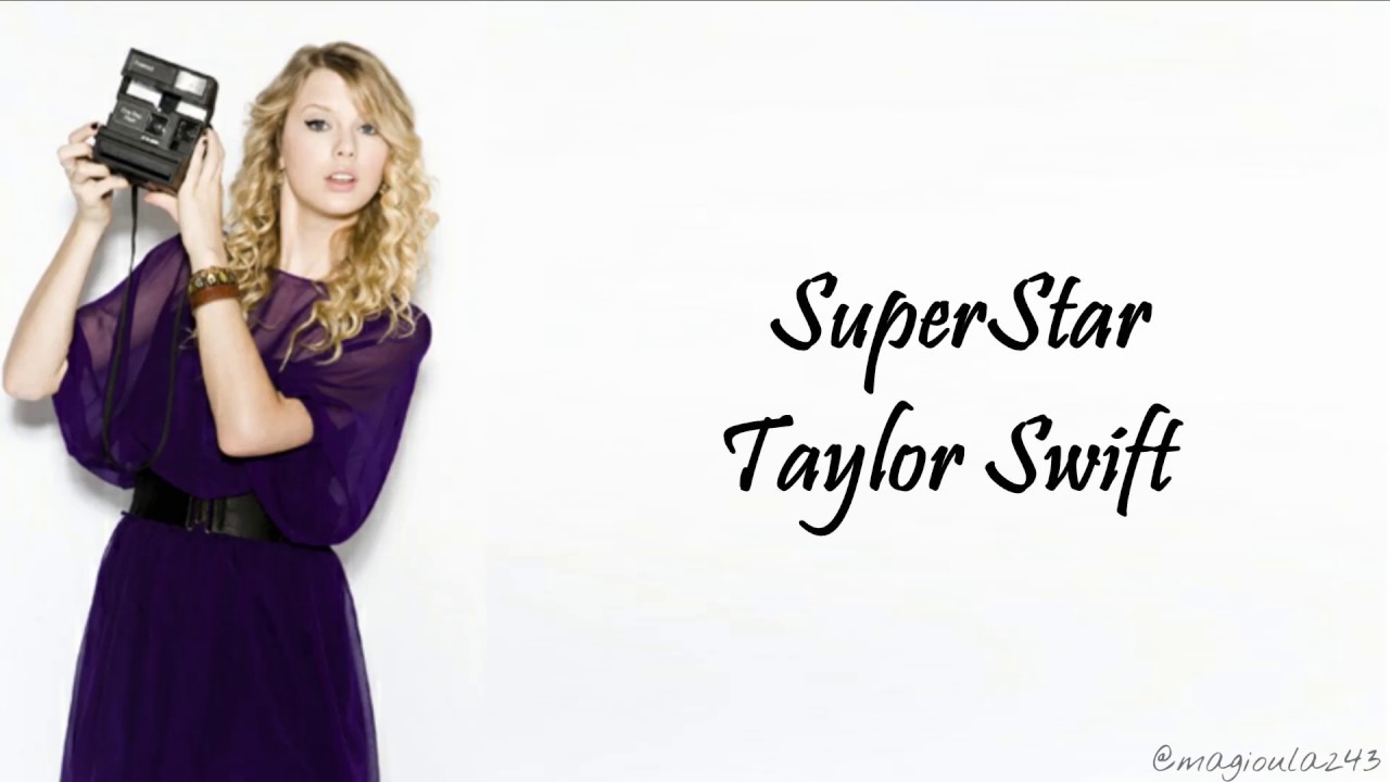 Taylor Swift - SuperStar (Lyrics)