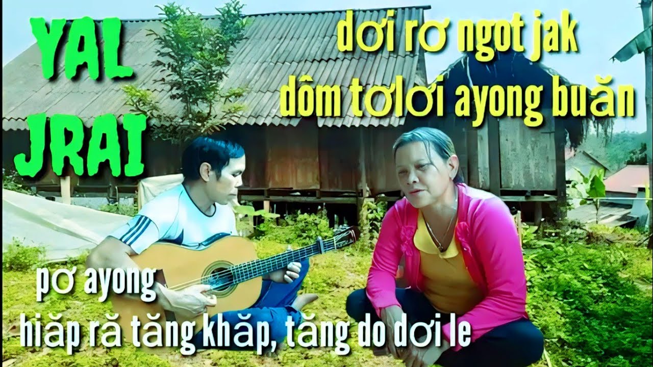 A32 - neh suih yal ayŏng hiăp blơr dơi đôč ,ngĭh ayŏng khăp dơi ha jak phŏ ƀĭ