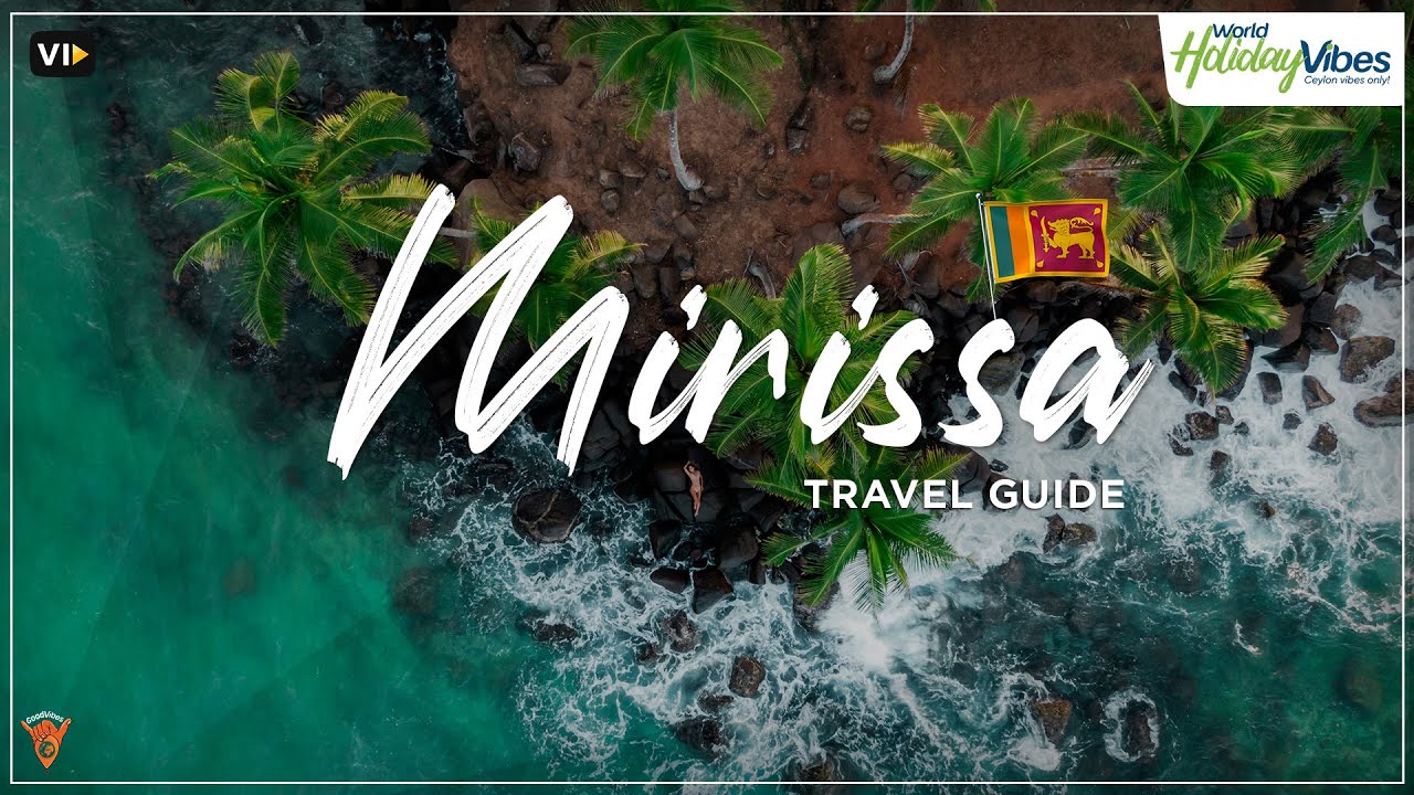 Discover Mirissa, Sri Lanka - Ultimate Travel Guide | World Holiday Vibes