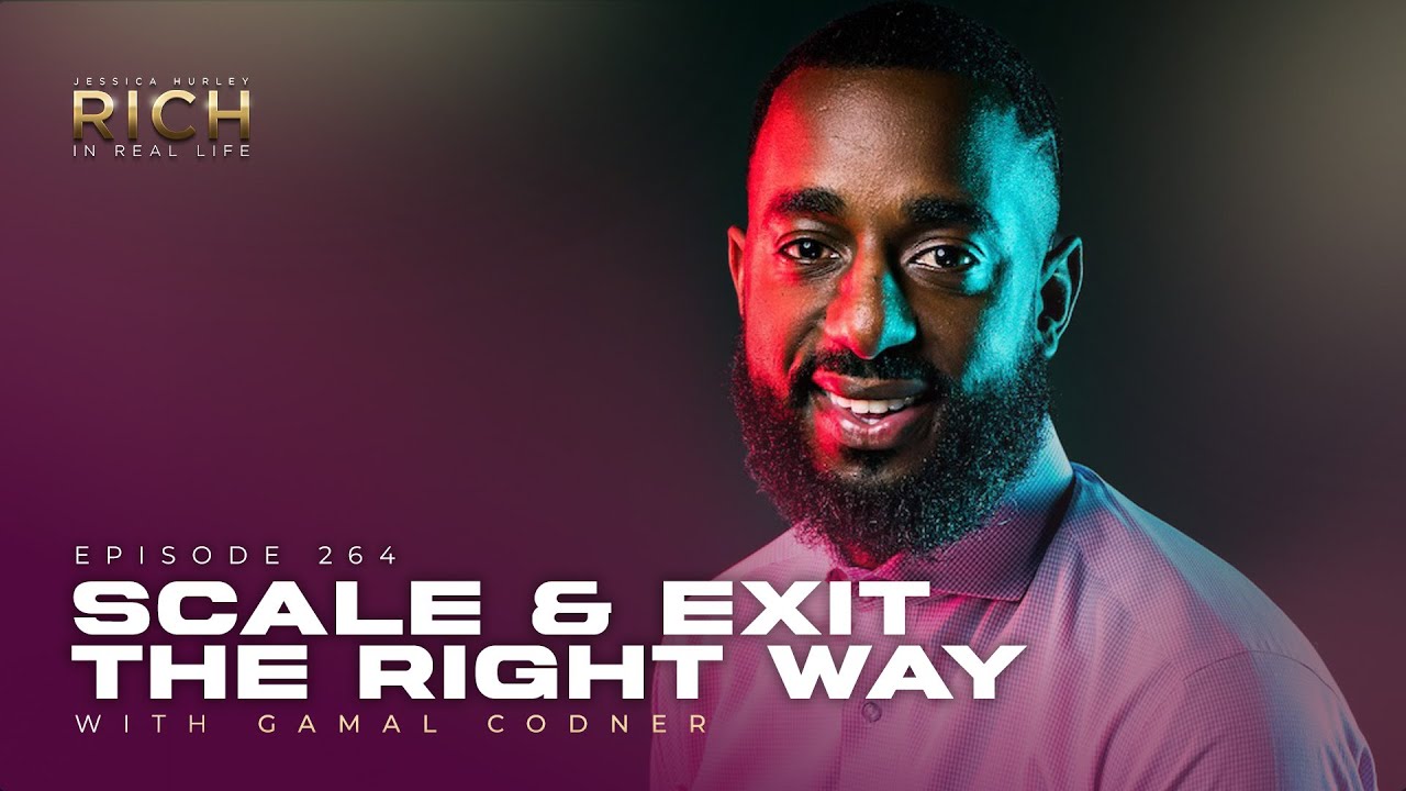 264: A Founder's Guide to Scaling and Exiting Your Business the Right Way with Gamal Codner