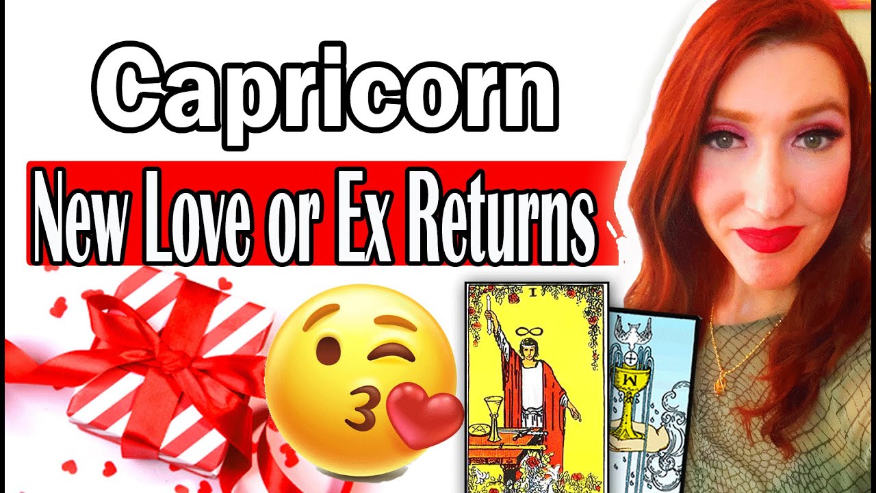 CAPRICORN SHOCKINGLY ACCURATE! WILL THERE NEW LOVE OR EX RETURNS CAPRICORN Tarot Reading