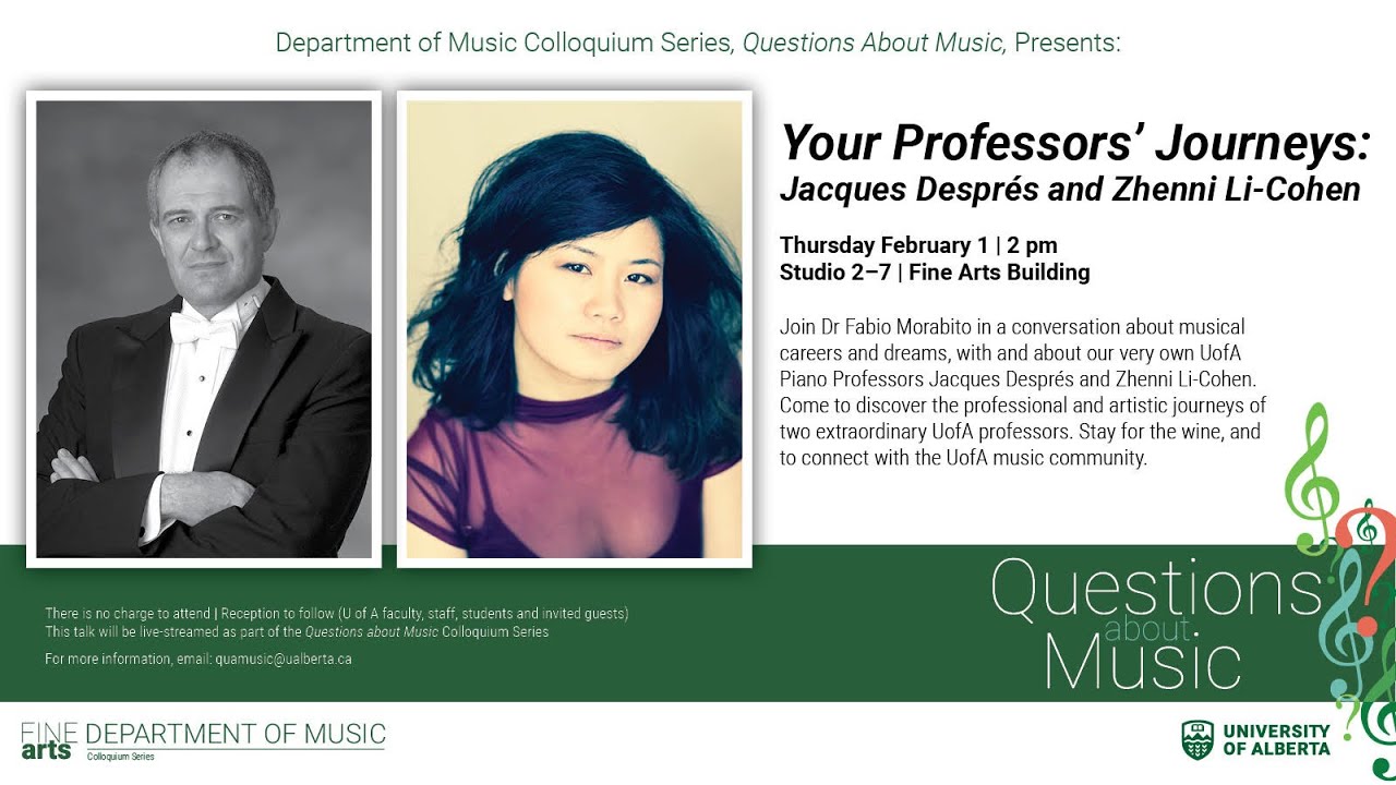Questions About Music: Your Professors’ Journeys with Jacques Després and Zhenni Li-Cohen