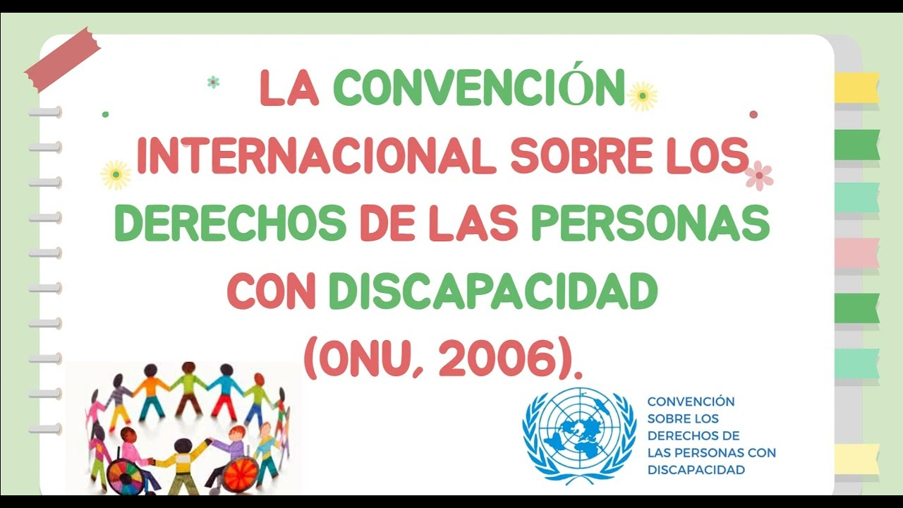 Convención Internacional sobre los Derechos de las Personas con Discapacidad