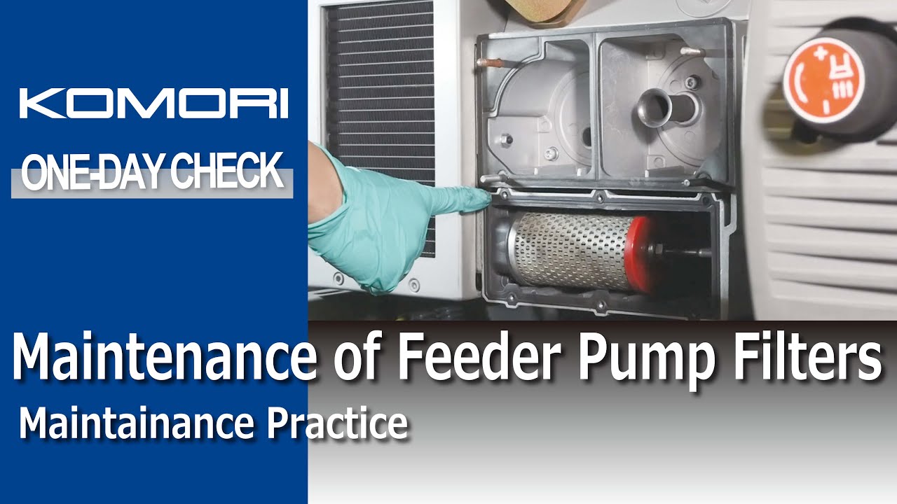 Maintenance Practice: Maintenance of Feeder Pump Filters