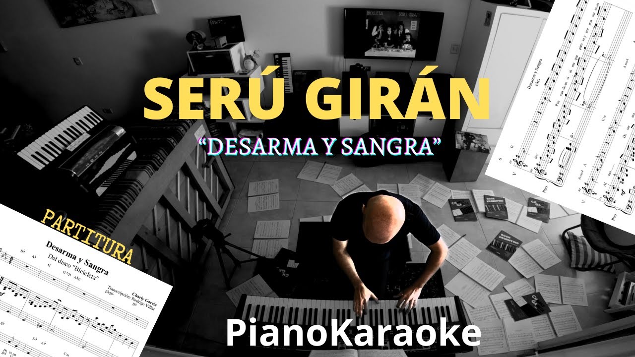 Seru Giran - Desarma y sangra (Partitura + PianoKaraoke)