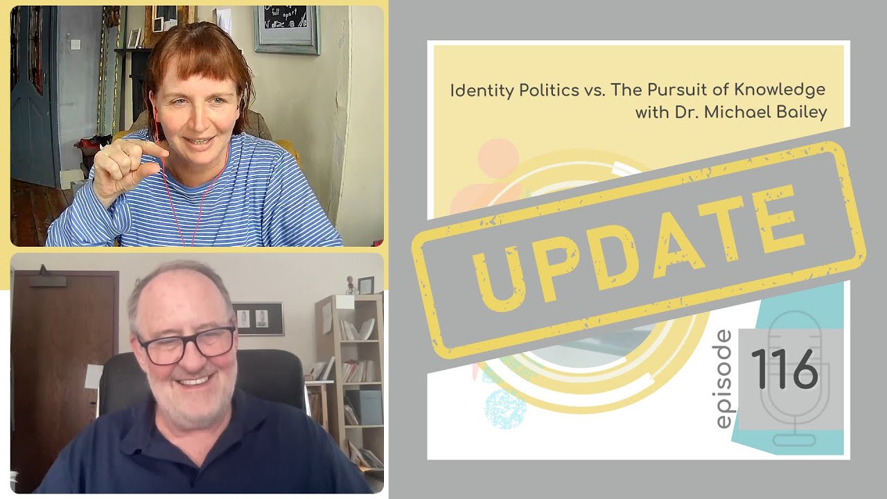 Follow-Up Episode: 116 Part II - Retraction w/ Dr. Michael Bailey
