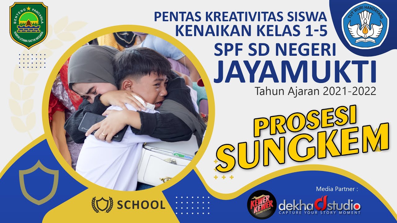 MOMENT HARU PROSESI SUNGKEM - PENTAS KREATIVITAS SISWA SDN JAYAMUKTI 2022