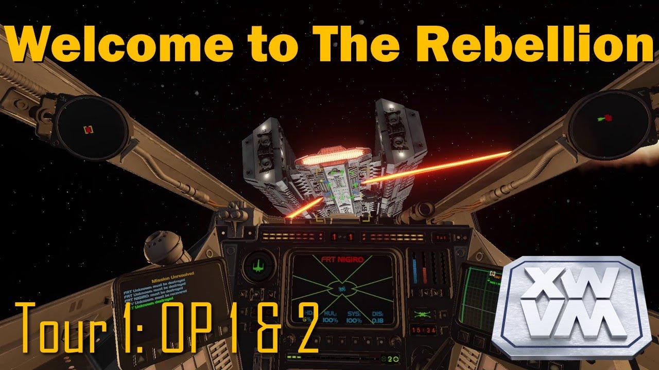 A NEW CAMPAIGN BEGINS - XWVM X-Wing Mod Playthrough Ep.1