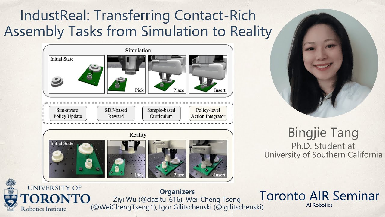 Bingjie Tang on Transferring Contact-Rich Assembly from Simulation to Reality | Toronto AIR Seminar