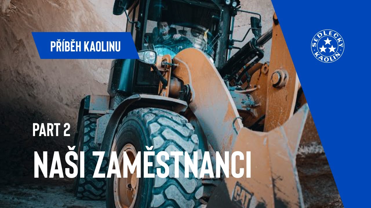 Příběh kaolinu - Naši zaměstnanci