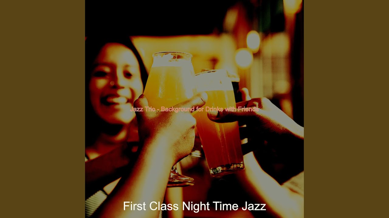 Brilliant Music for After Work Drinks