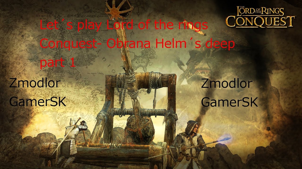 Let&acute;s play Lord of the rings Conquest Helm &acute;s deep part1