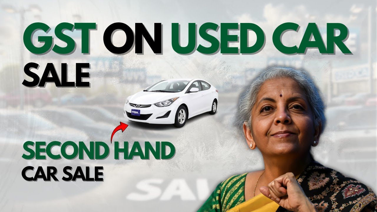 GST on Sale of Used Car | Margin Scheme under GST | Sale of Old Vehicles
