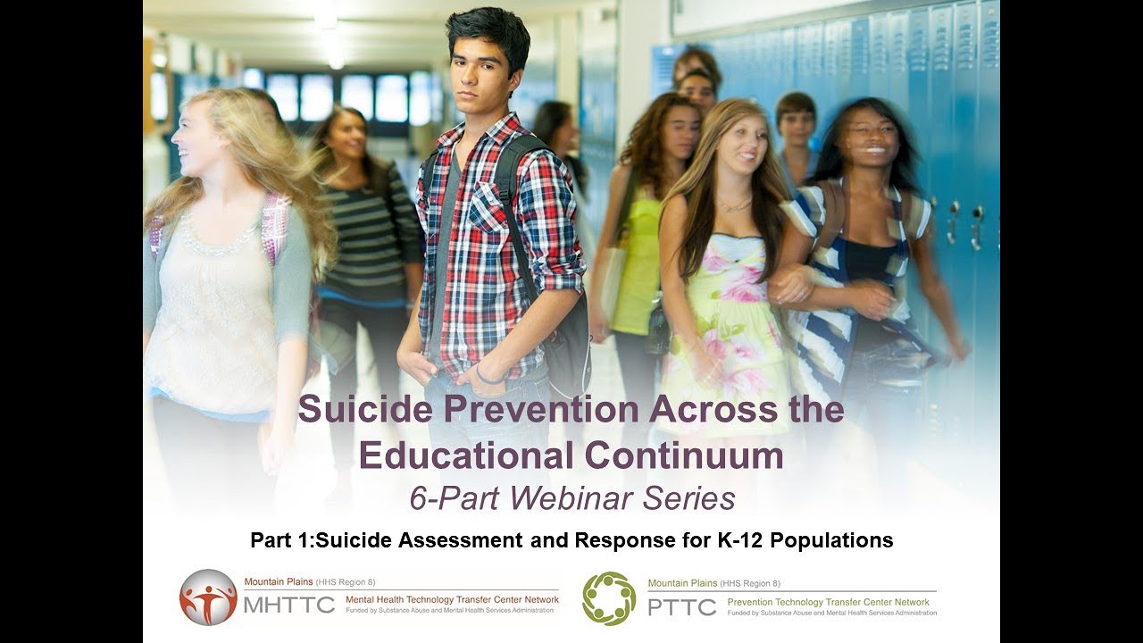 Suicide Prevention Part 1: Suicide Assessment & Response for K-12 Populations