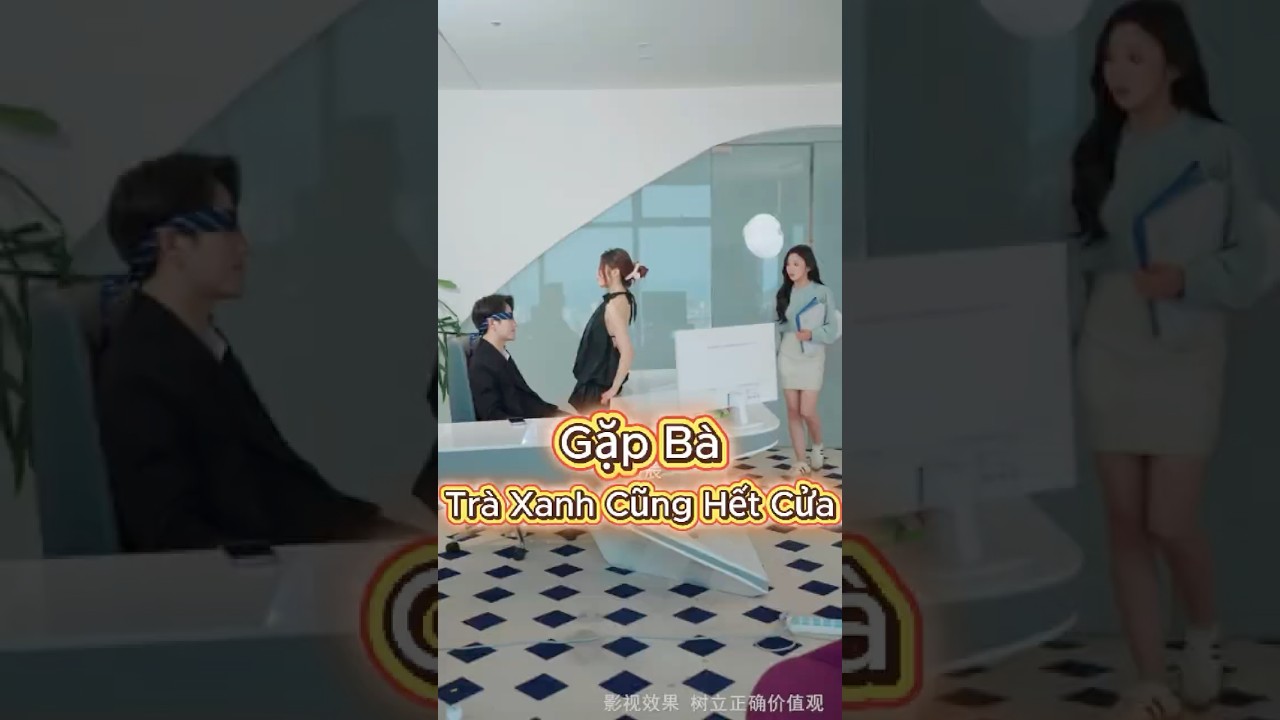 D&ugrave; C&oacute; L&agrave; Tr&agrave; Xanh Gặp B&agrave; Cũng Hết Đất Diễn #shorts