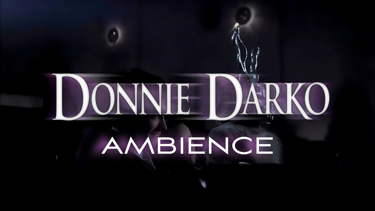 Donnie Darko | Ambient Soundscape