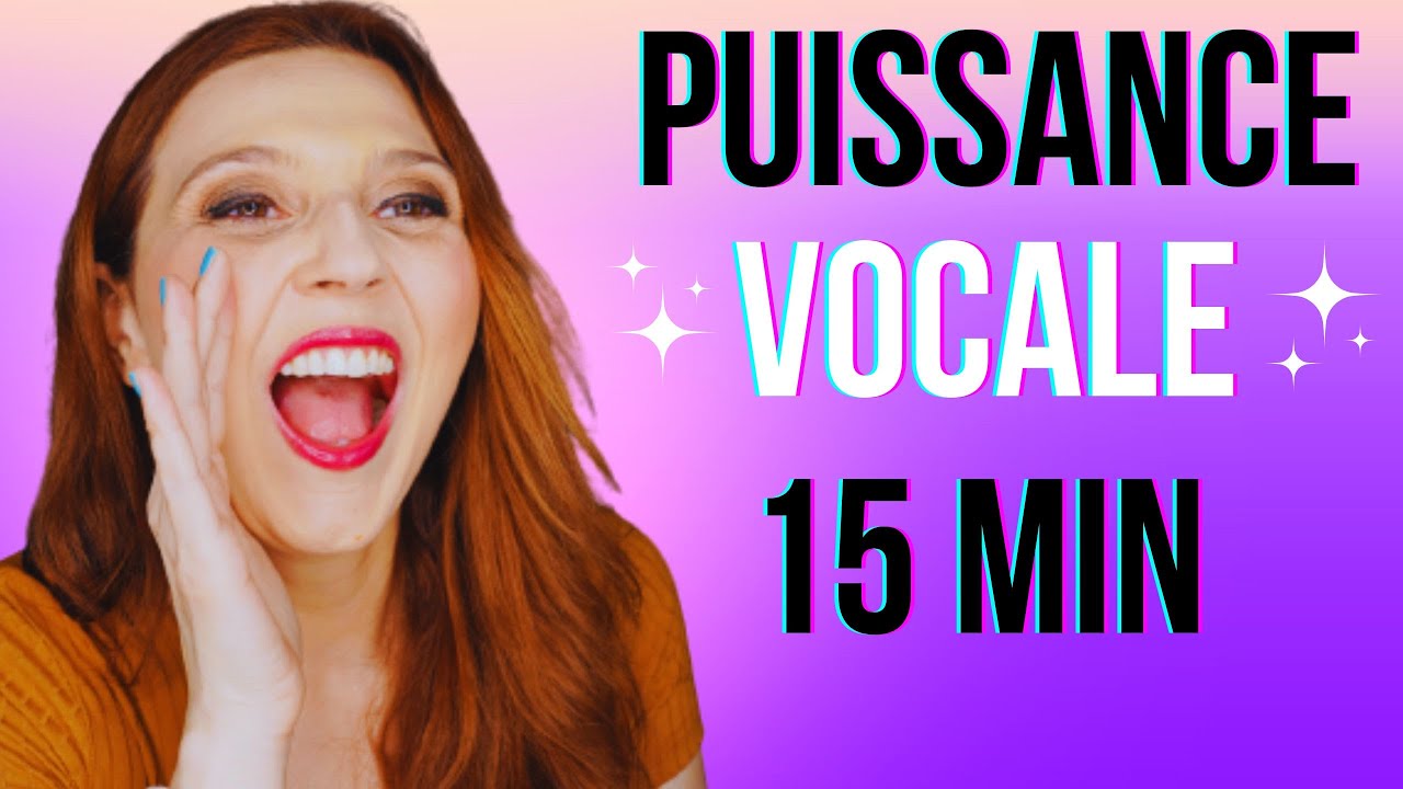 Augmenter sa puissance vocale en 15 min par jour ROUTINE VOCALE