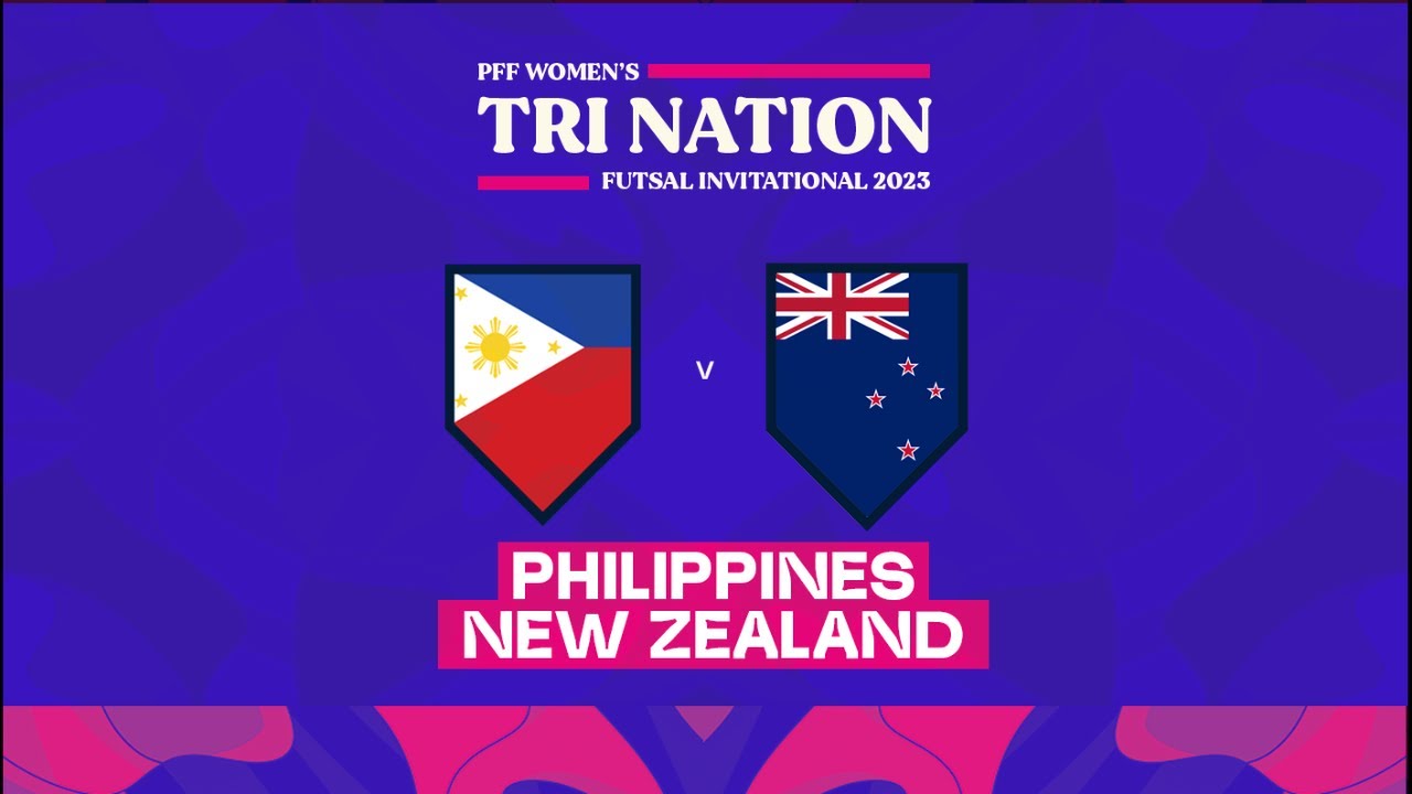 PFF Women's Tri-Nation Futsal Invitational 2023 - Philippines vs. New Zealand