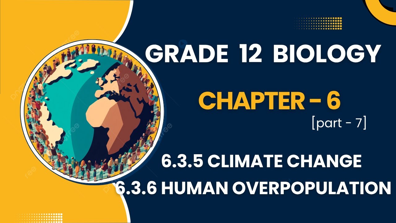 Grade 12 Biology: Chapter 6 - part 7