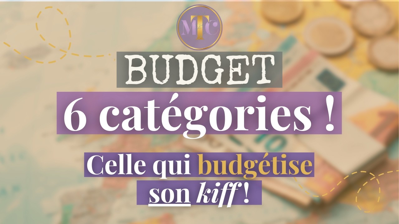 Comment faire un budget qui marche ? (et qui finance ton KIFF!!)