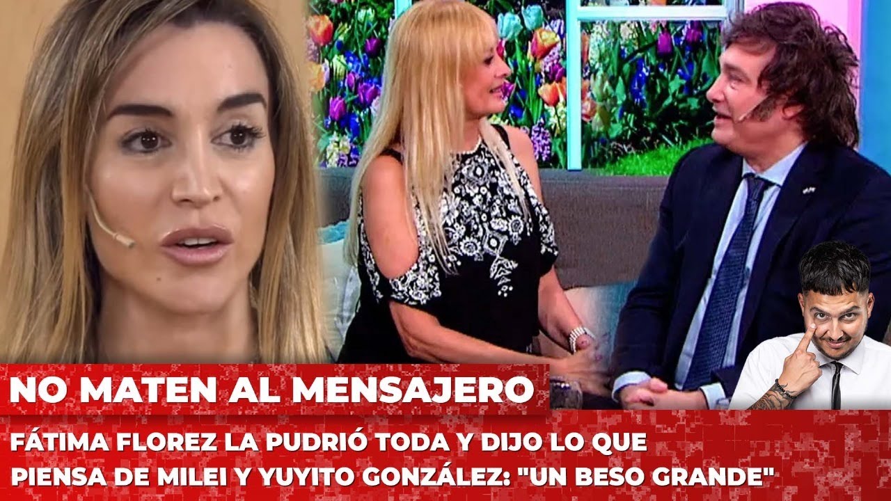 Fátima Florez la pudrió toda y dijo lo que piensa de Milei y Yuyito González: "Un beso grande"