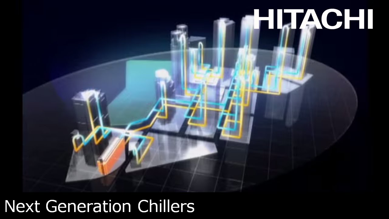 The Challenge of Next Generation Chillers - Hitachi