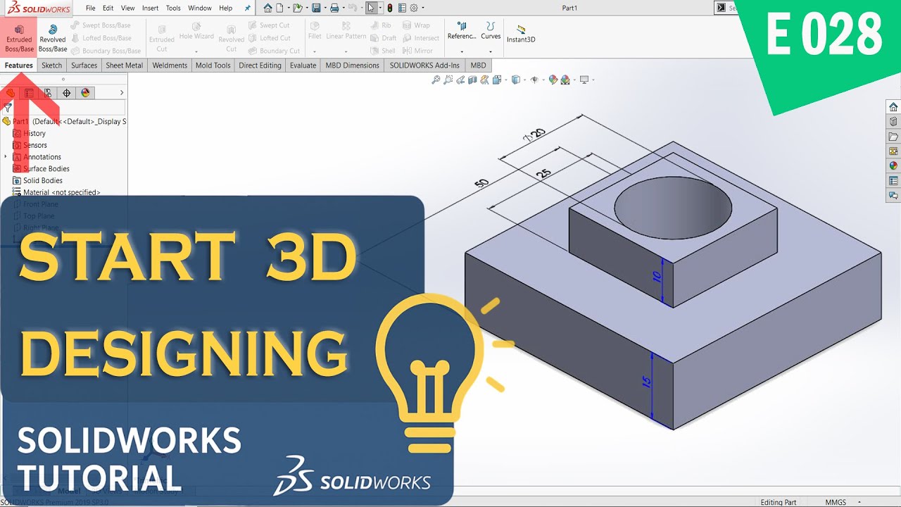 SolidWorks 3D Modeling Tutorial: Starting 3D Design & Extruded Boss (Feature Tab for Beginners)