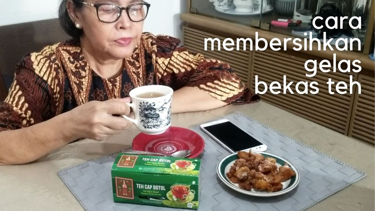 Cara Membersihkan Gelas Bekas Teh