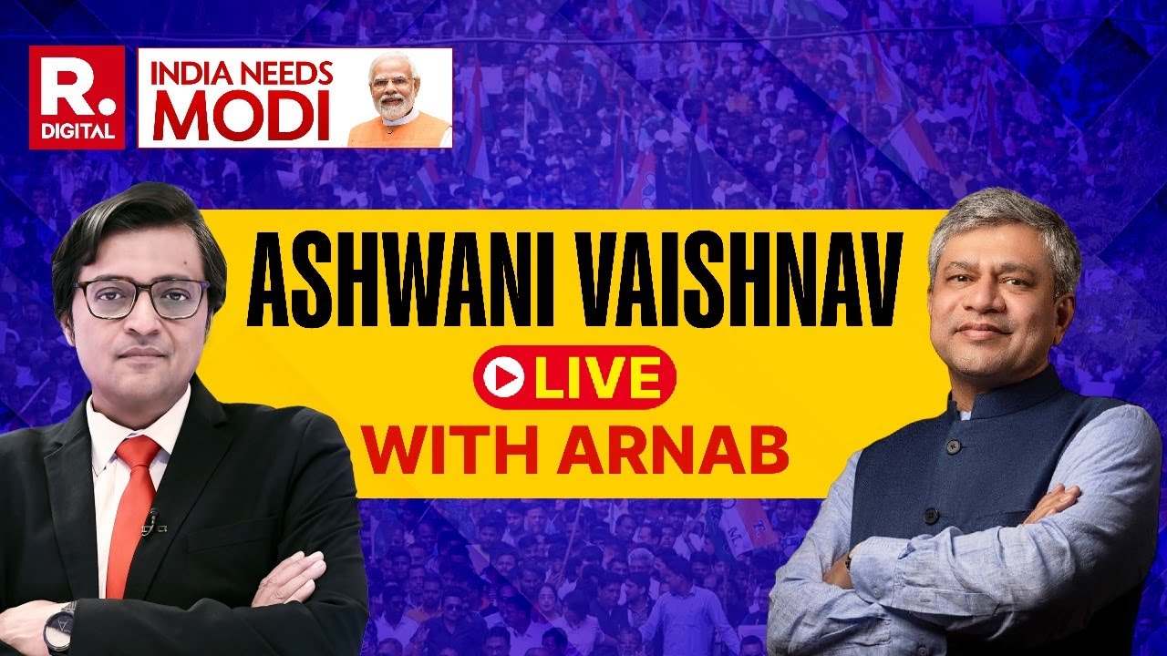 India Needs Modi: Union Minister Ashwini Vaishnaw On Prime Time Special With Arnab | LIVE