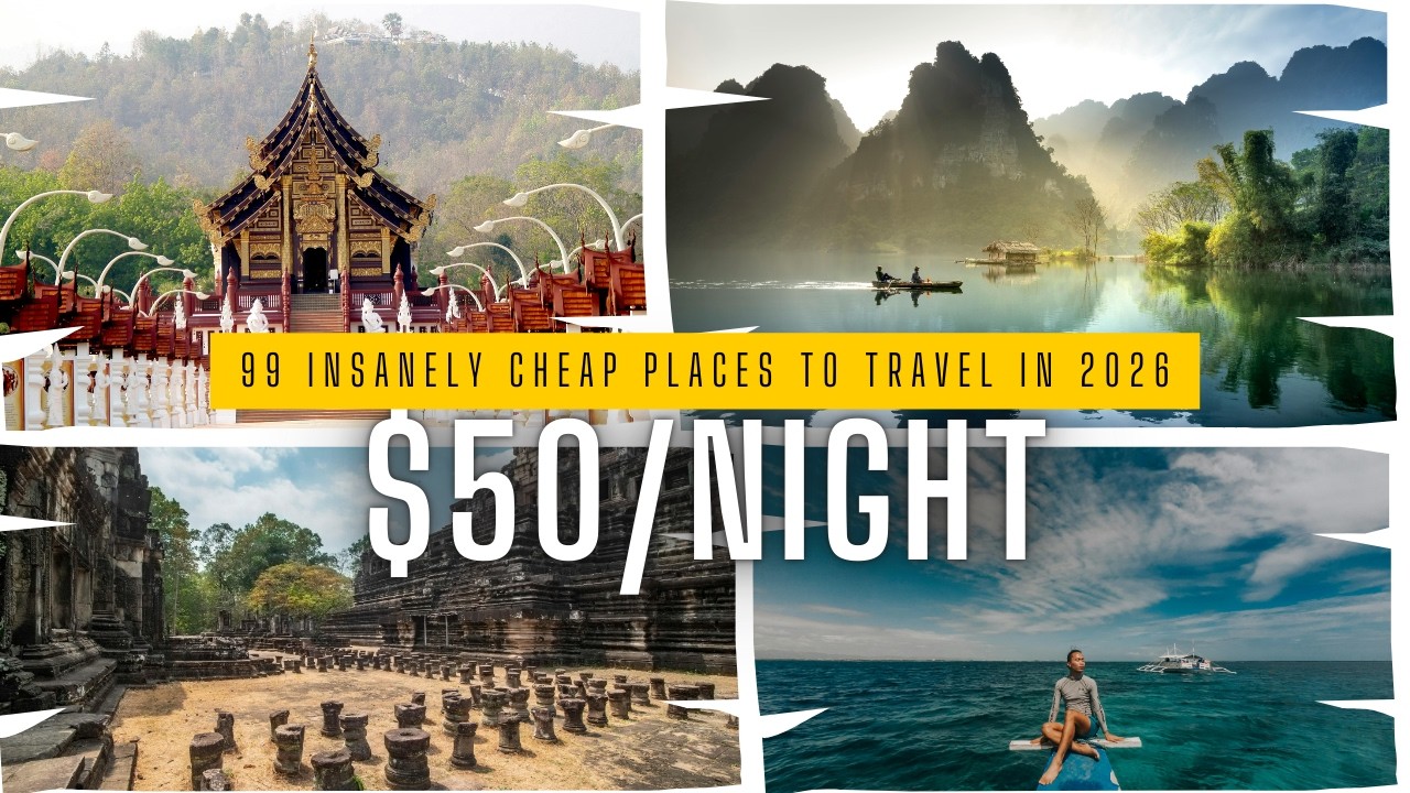 9 INSANELY Cheap Places to Travel in 2026 $50 Per Day