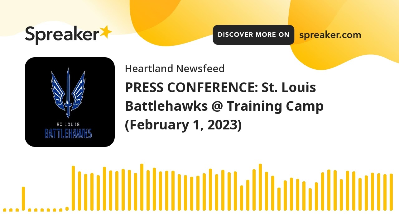 PRESS CONFERENCE: St. Louis Battlehawks @ Training Camp (February 1, 2023)