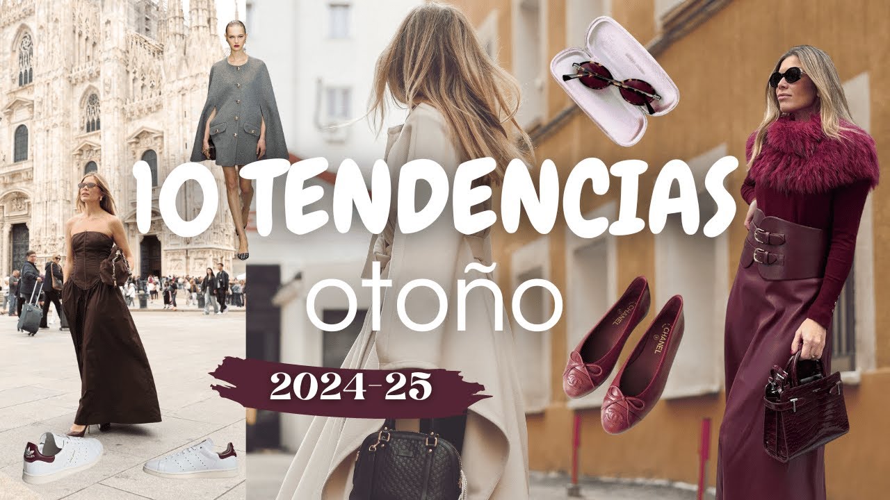 10 TENDENCIAS DE OTOÑO 2024-25: siendo realista con el día a día