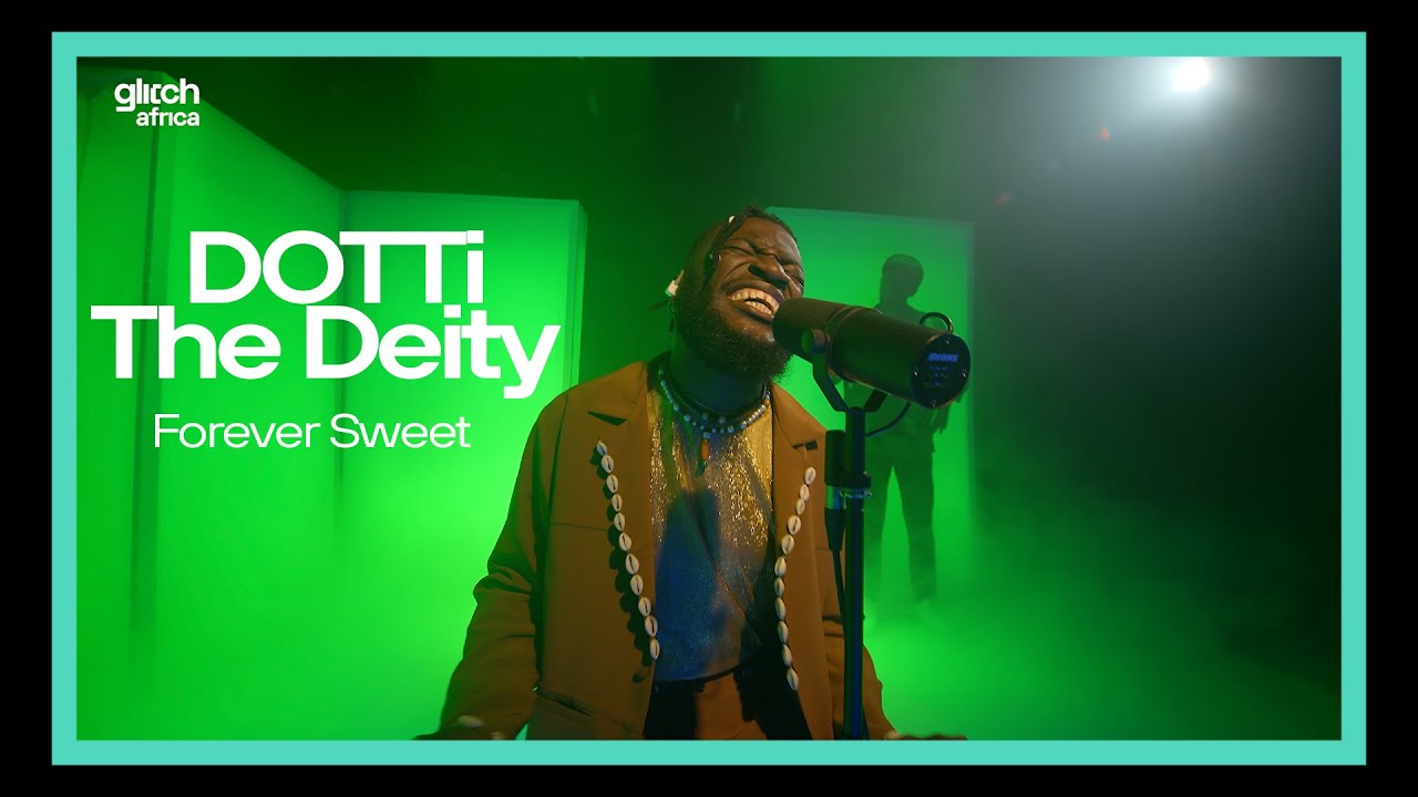 Dotti The Deity - Forever Sweet | Glitch Sessions
