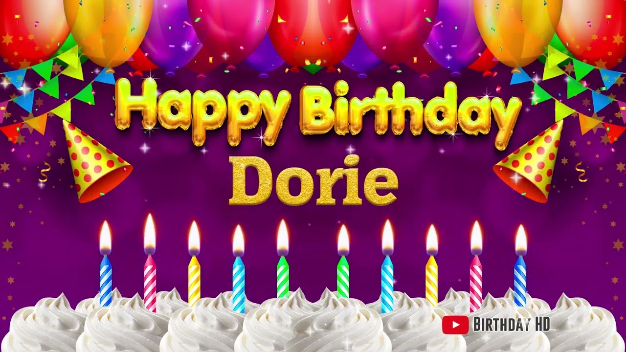 Dorie Happy birthday To You - Happy Birthday song name Dorie 🎁